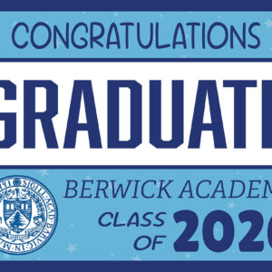 Minuteman Press of Exeter - Berwick Academy Graduate Yard Signs