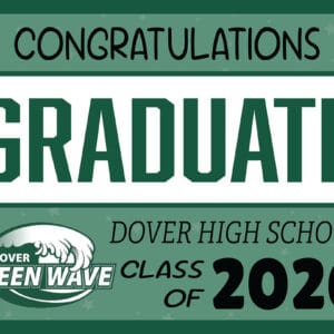 Minuteman Press of Exeter - Dover High School Graduate Yard Signs